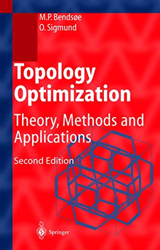 Topology Optimization: Theory, Methods, and Applications (Engineering Online Library)